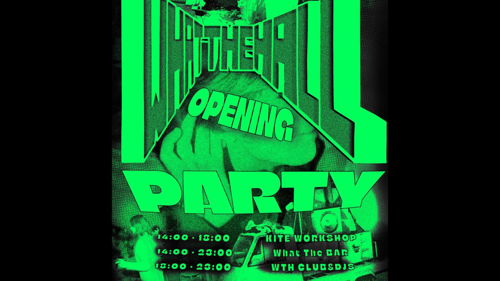 What The Hall Opening party
