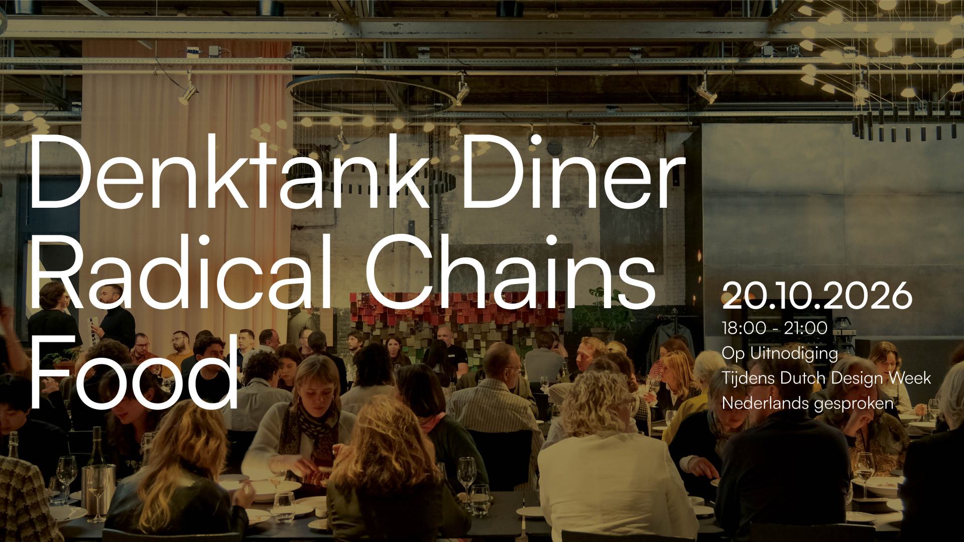 Radical Chains | Food — Democratisch Denktankdiner