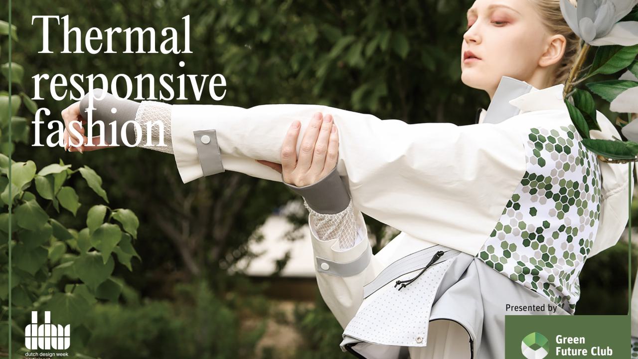 Thermal responsive fashion Dutch Design Week