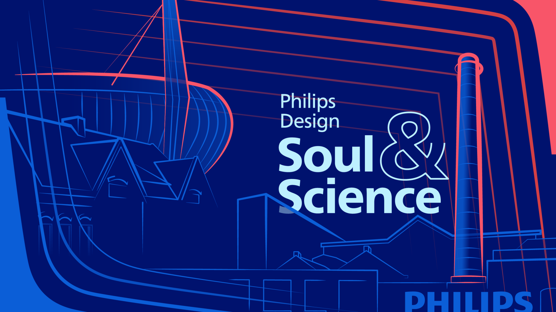 Philips Design. Soul &amp; Science