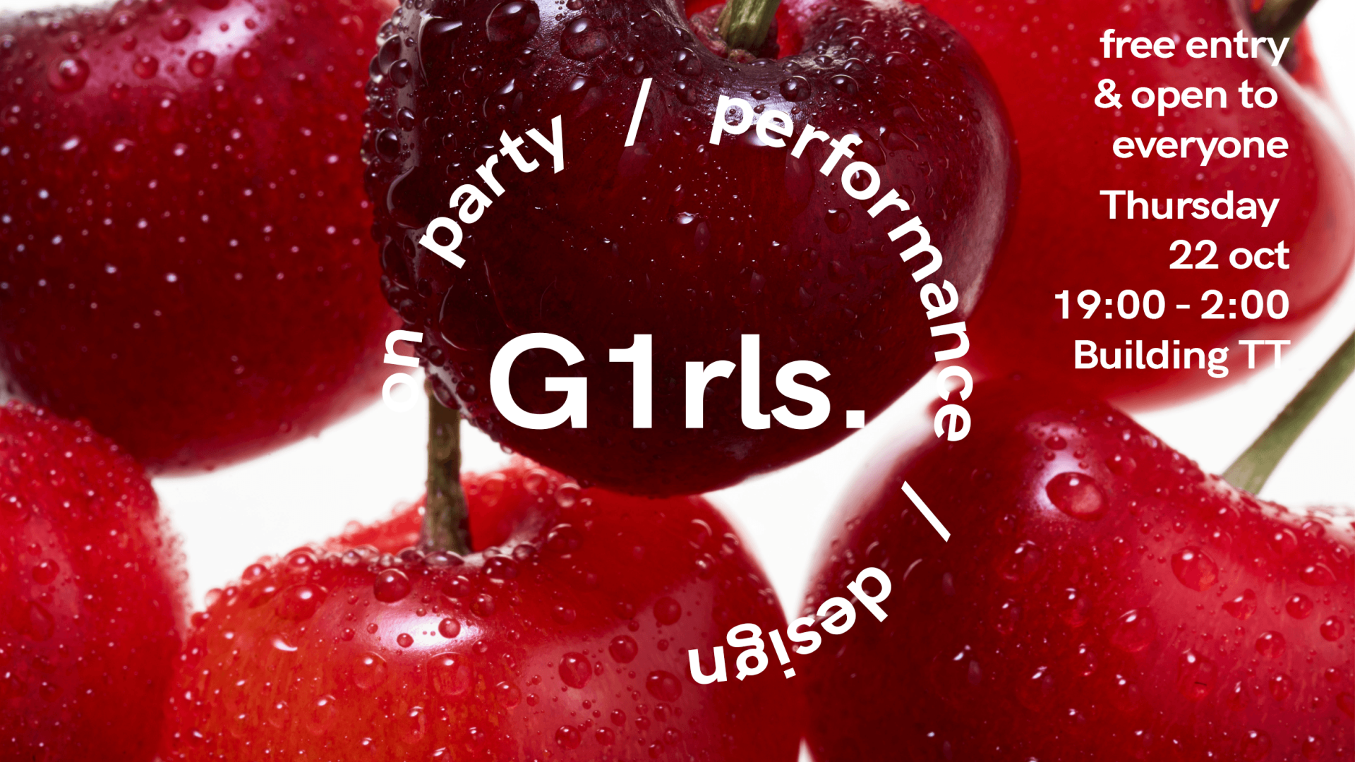 G1rls. on Party / Performance / Design