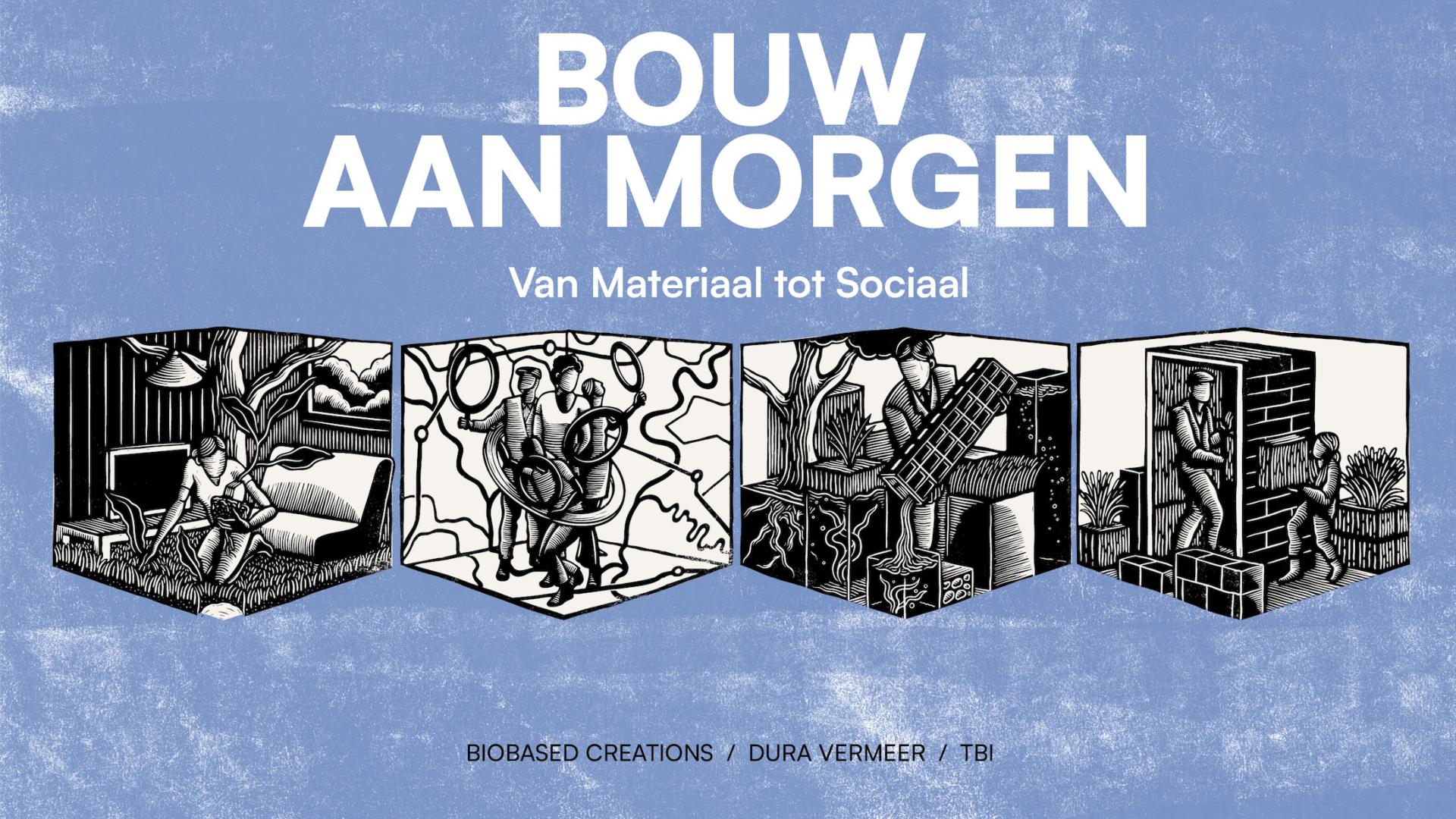HUB Bouw aan Morgen, van materiaal tot sociaal