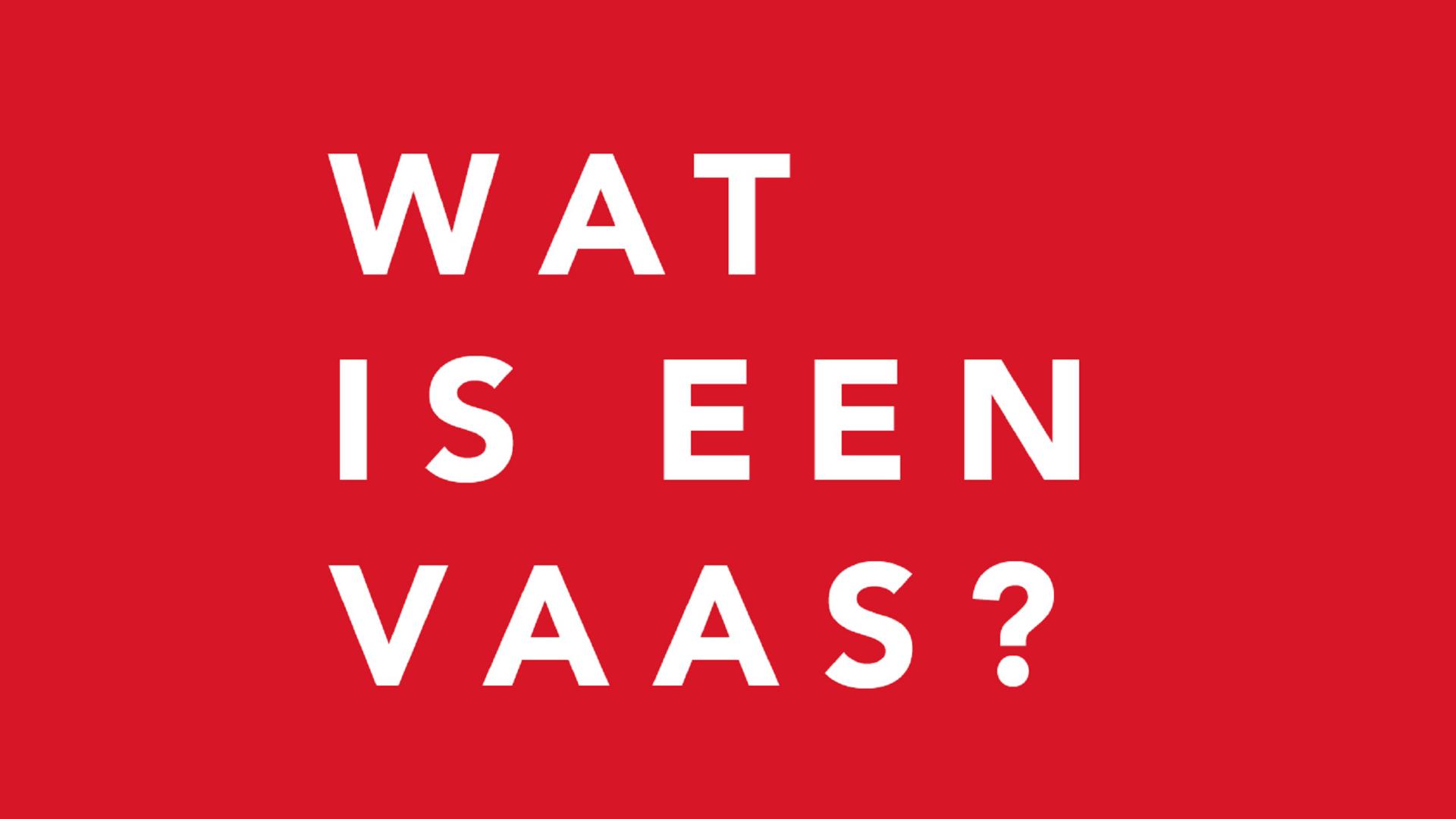 Wat is een vaas?