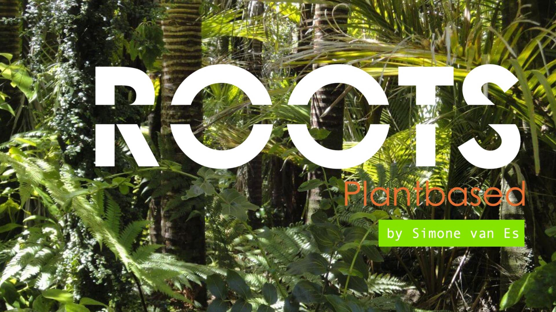Roots Exhibition, Plantbased