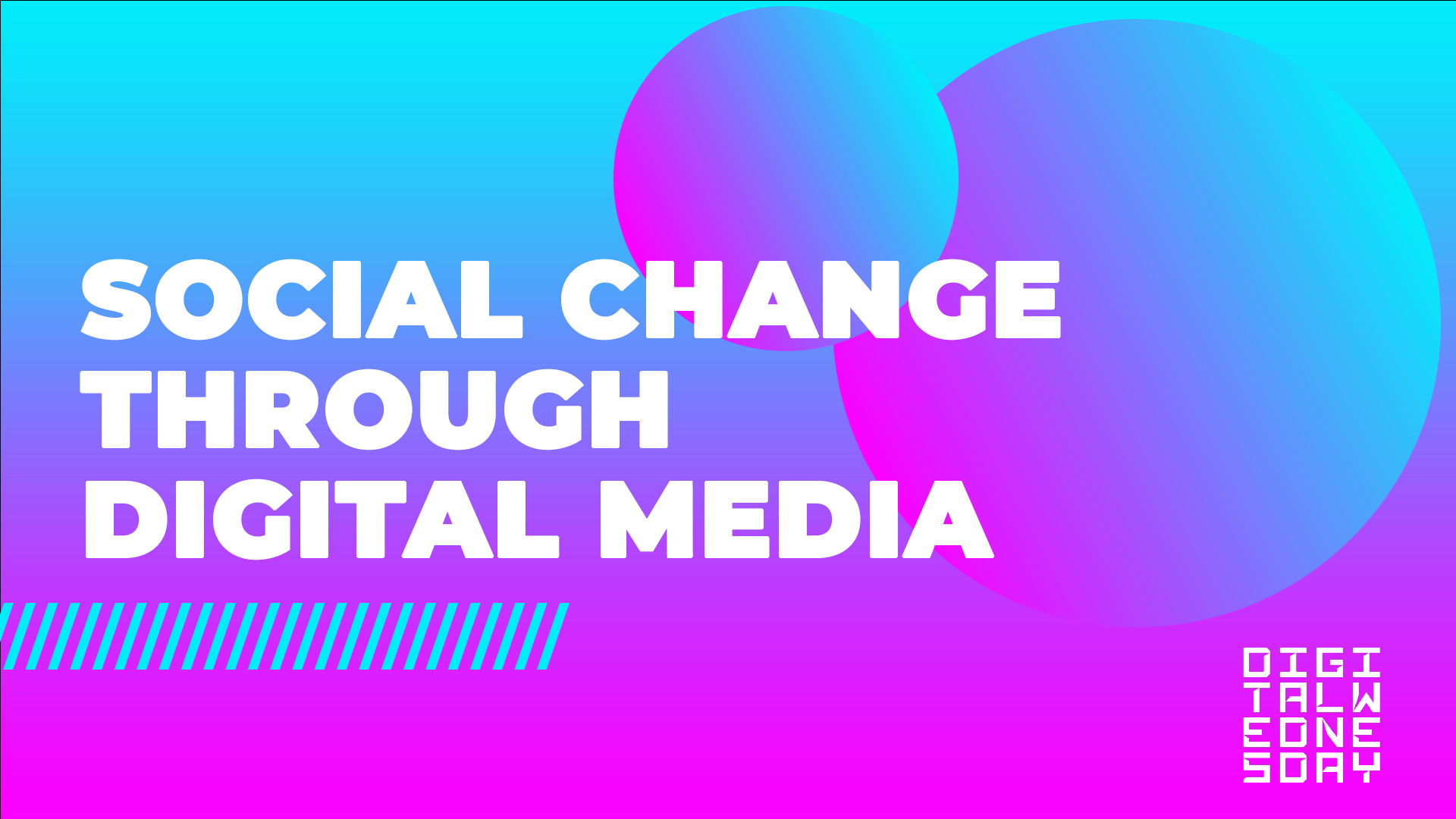 Social change through digital media