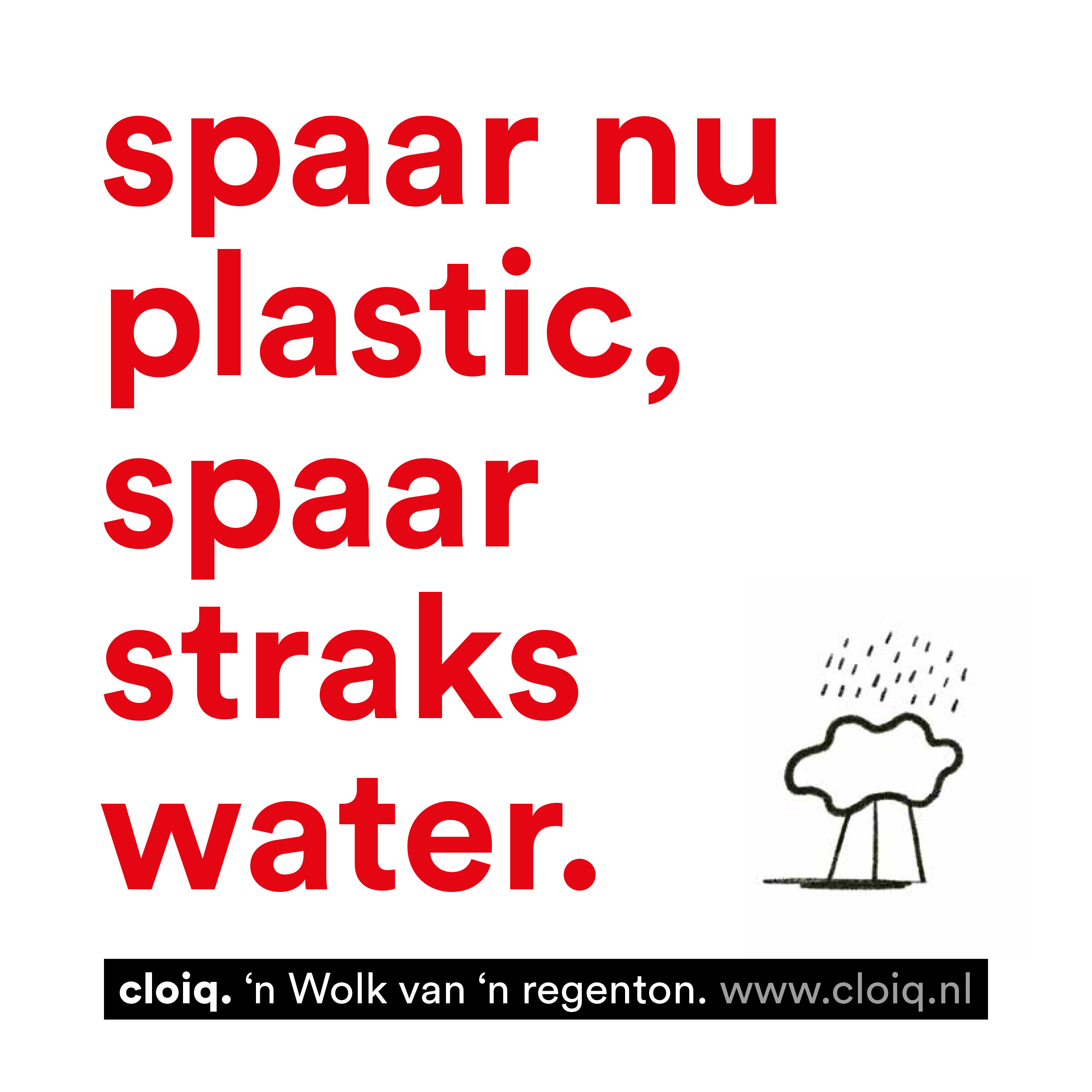 Spaar nu plastic, spaar straks water.