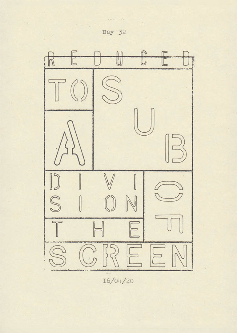 Day 32. Reduced to a subdivision of the screen