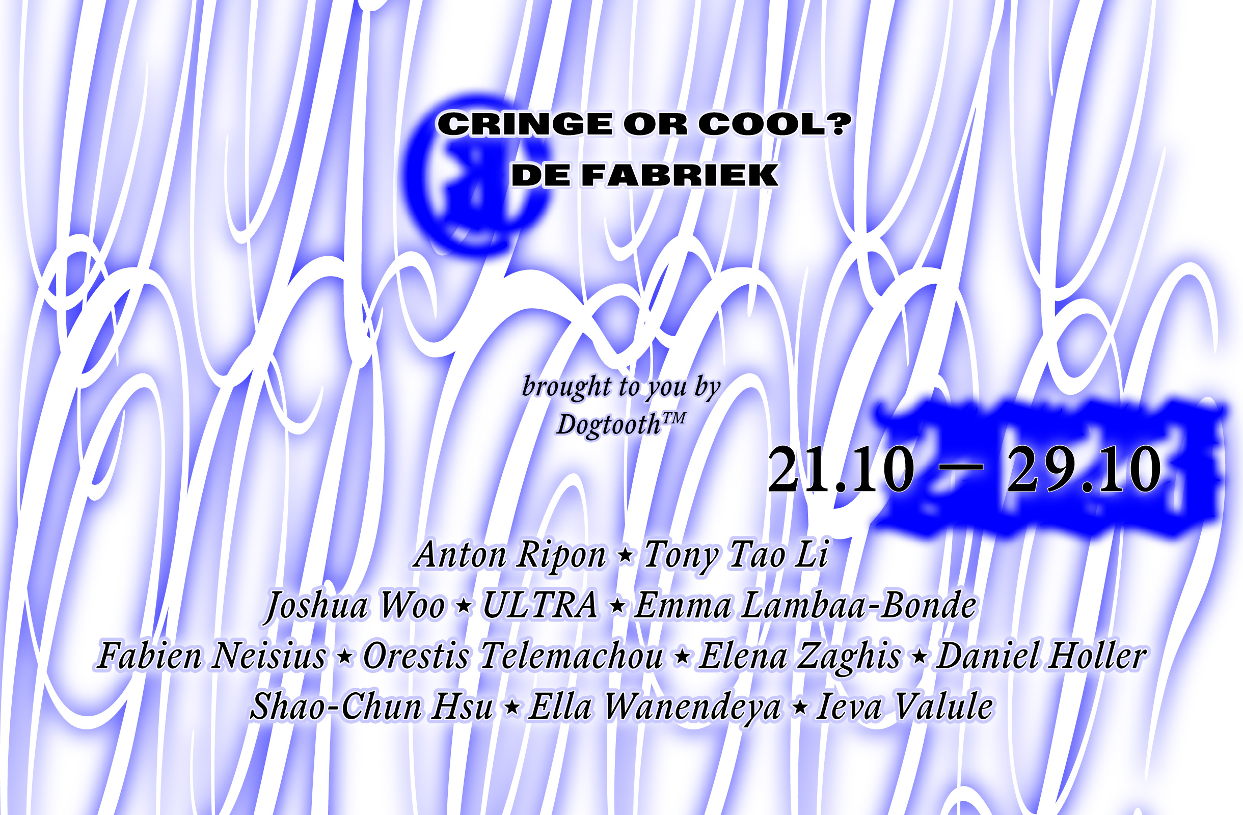 Cringe or Cool? by Dogtooth™, Promotional Poster