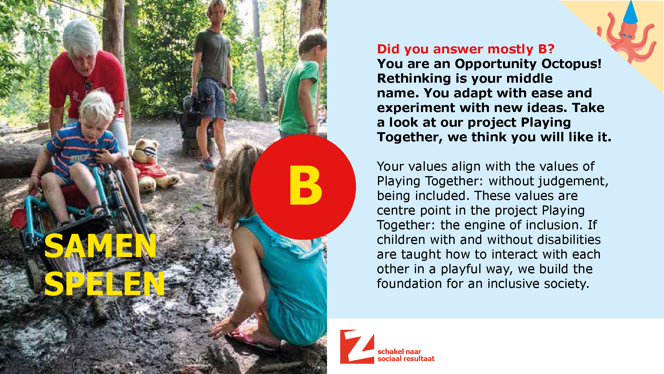 Opportunity Octopus! Do you like playing together?