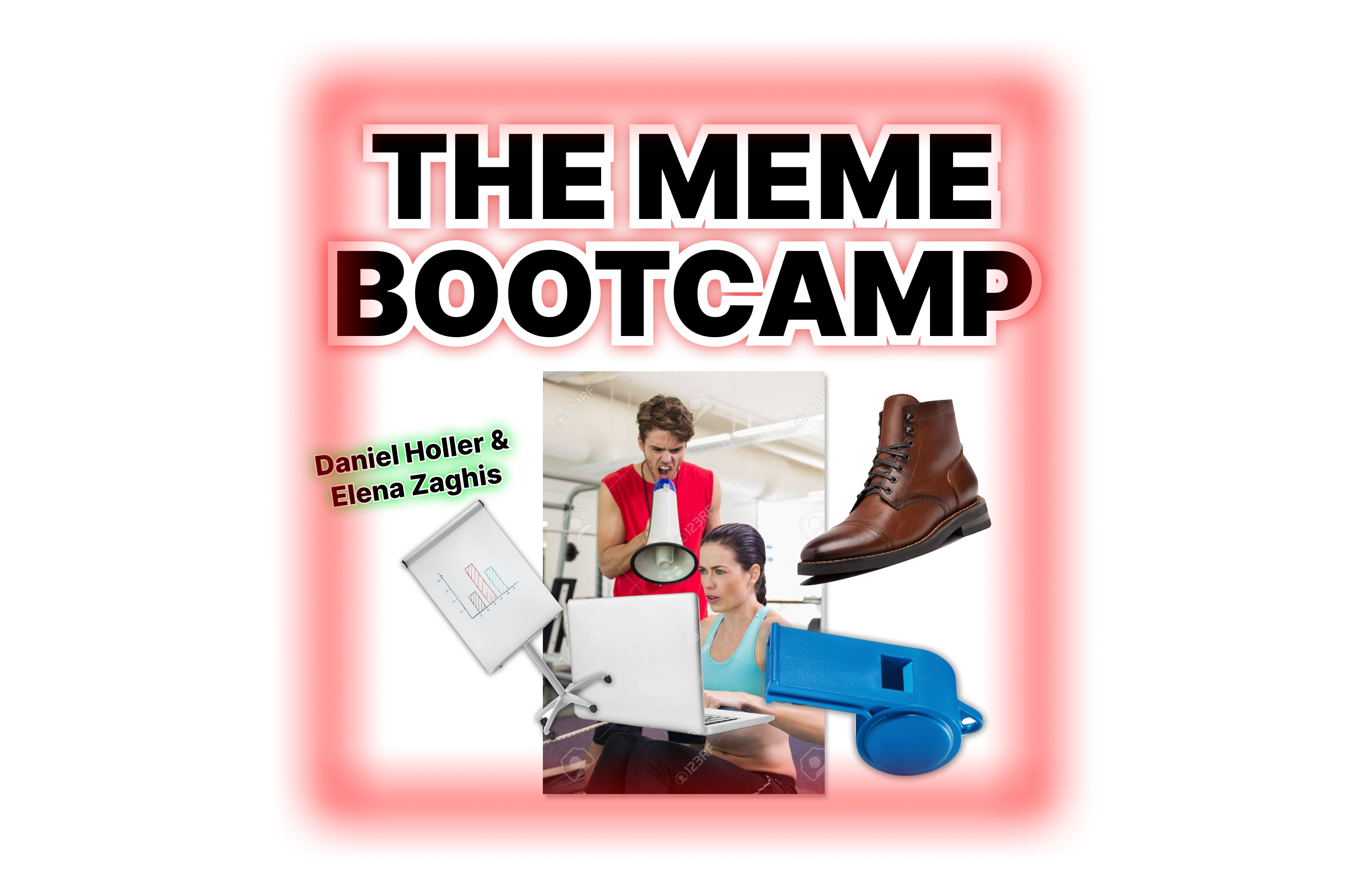 The Meme Boot Camp Flyer - Join Now.
