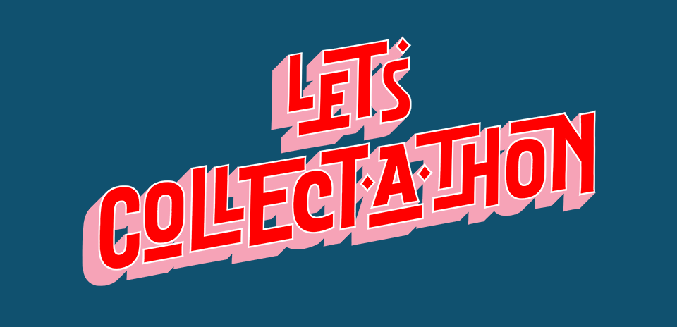 Let's collect-a-thon