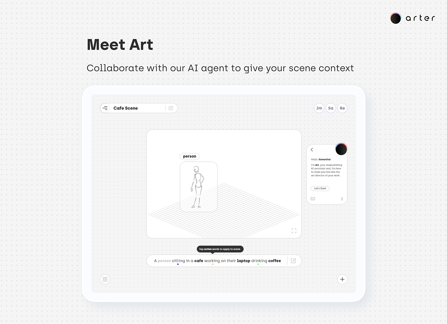 Collaborate with Arter, give context to your scene