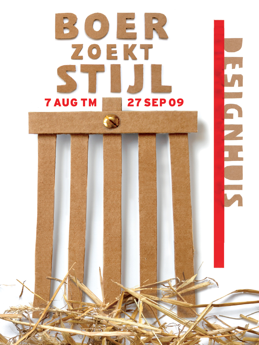 Affiche Boer Zoekt Stijl, Designhuis 2009