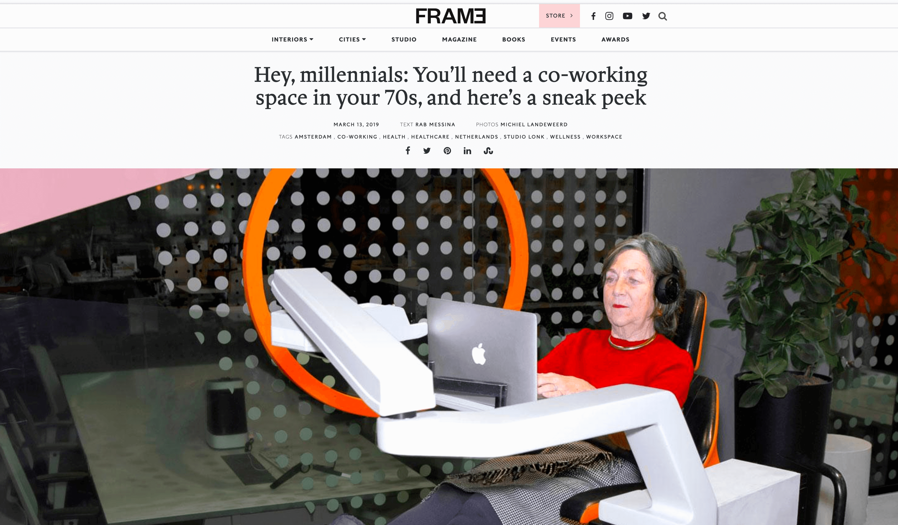 Uitgelicht in https://www.frameweb.com/article/hey-millennials-youll-need-a-co-working-space-in-your-70s-and-heres-a-sneak-peek
