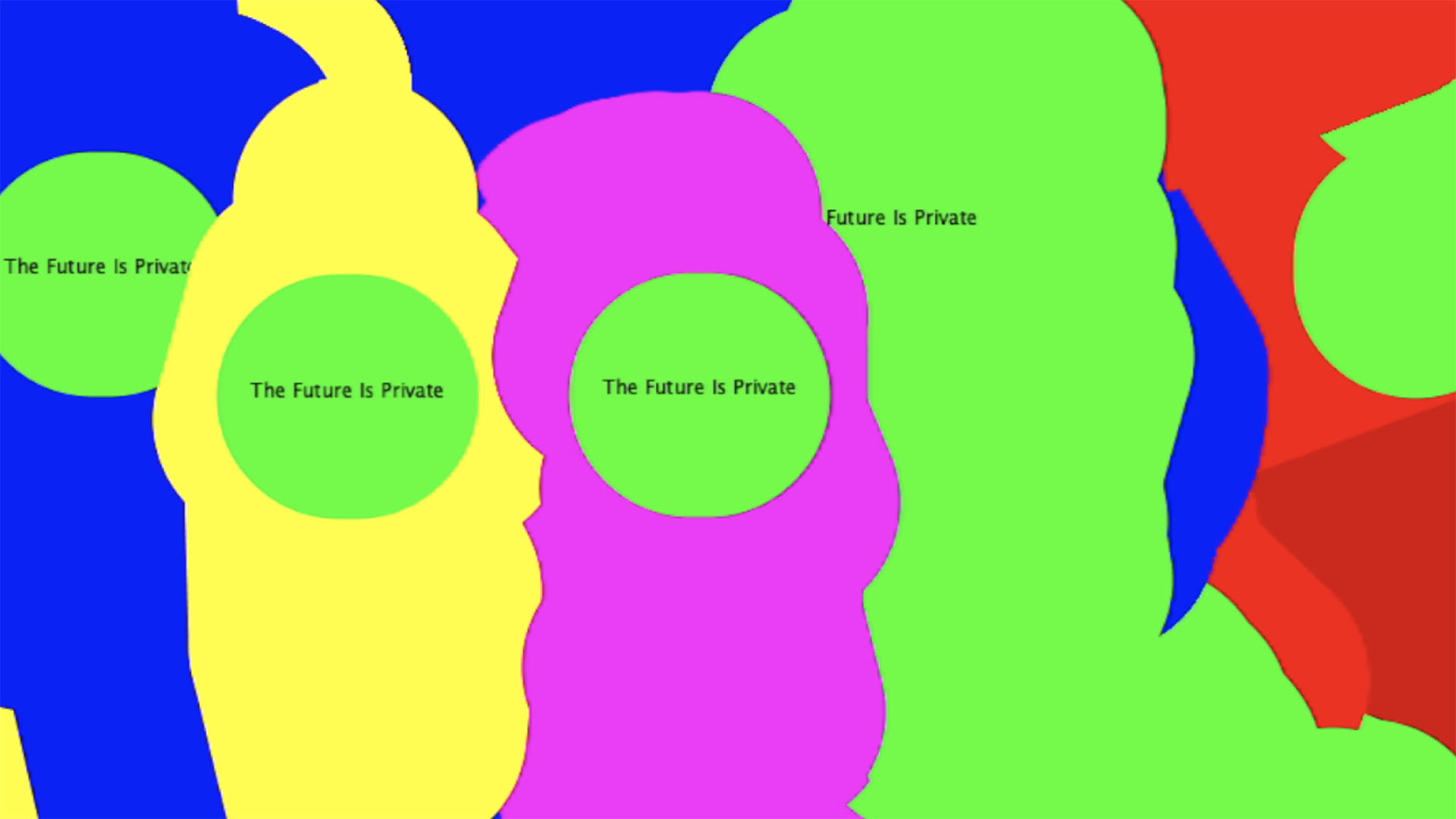 The Future Is Private
